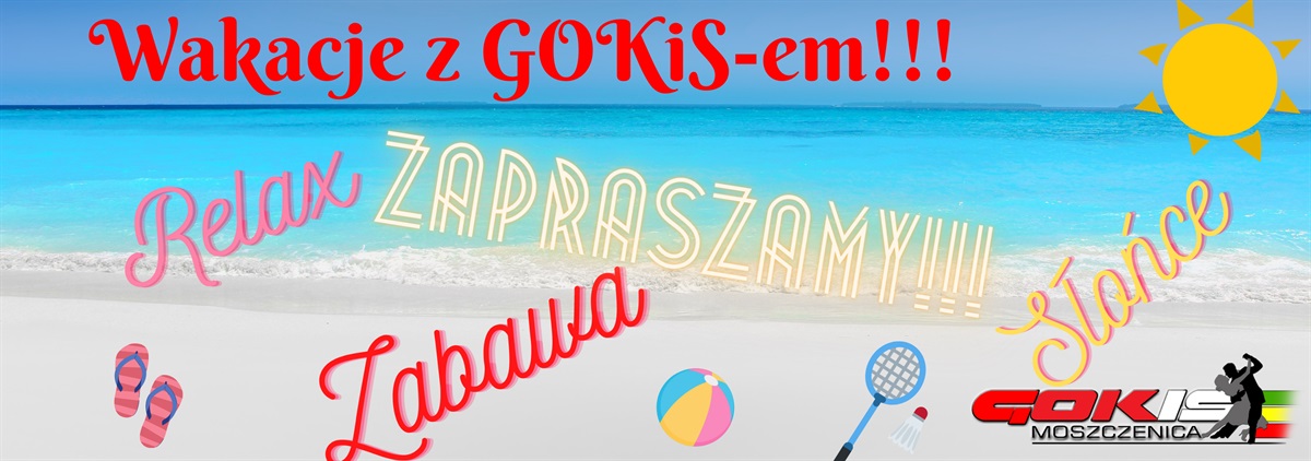 Wakacje z GOKiS-em! 