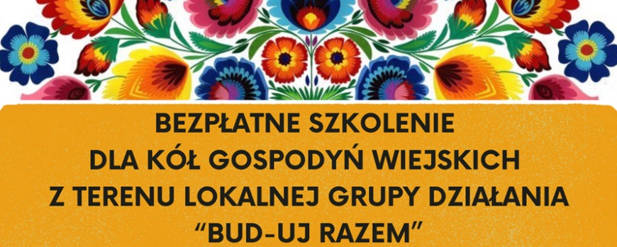 Szkolenie dla Kół Gospodyń Wiejskich