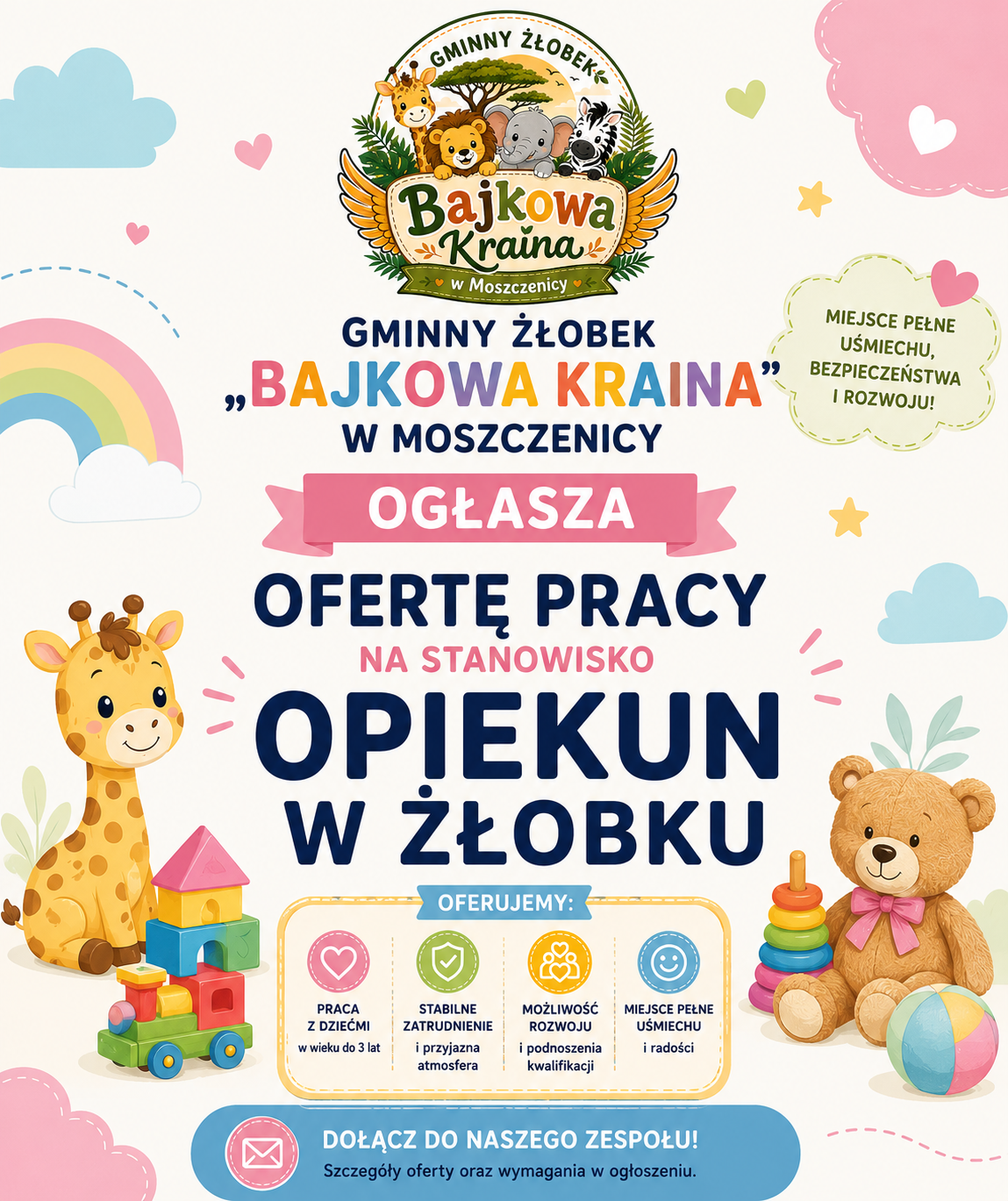 GMINNY ŻŁOBEK „ BAJKOWA KRAINA „ W MOSZCZENICY OGŁASZA OFERTĘ PRACY NA STANOWISKO   OPIEKUN W ŻŁOBKU