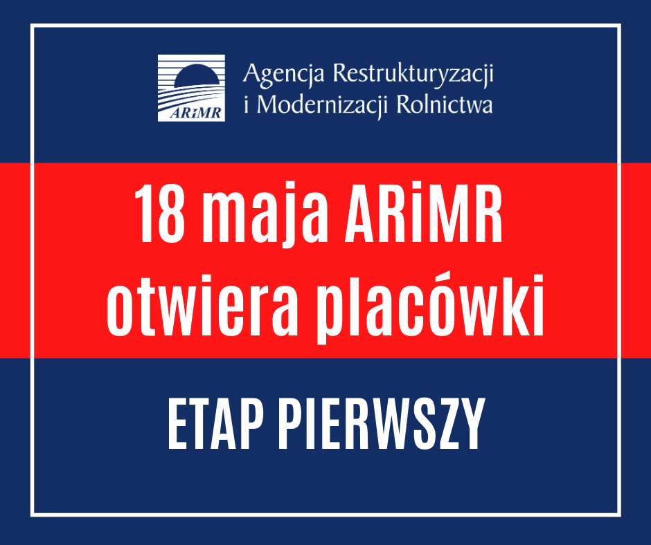 ARiMR otwiera swoje placówki – pierwszy etap