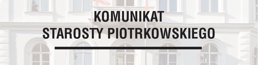 Zawiadomienie Starosty Powiatu Piotrkowskiego o wszczęciu postępowania administracyjnego