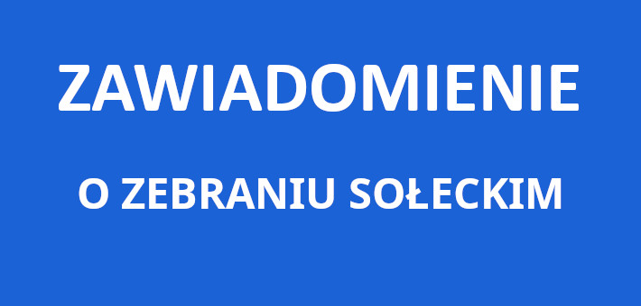 Zawiadomienie o zebraniu sołeckim sołectwa Kiełczówka