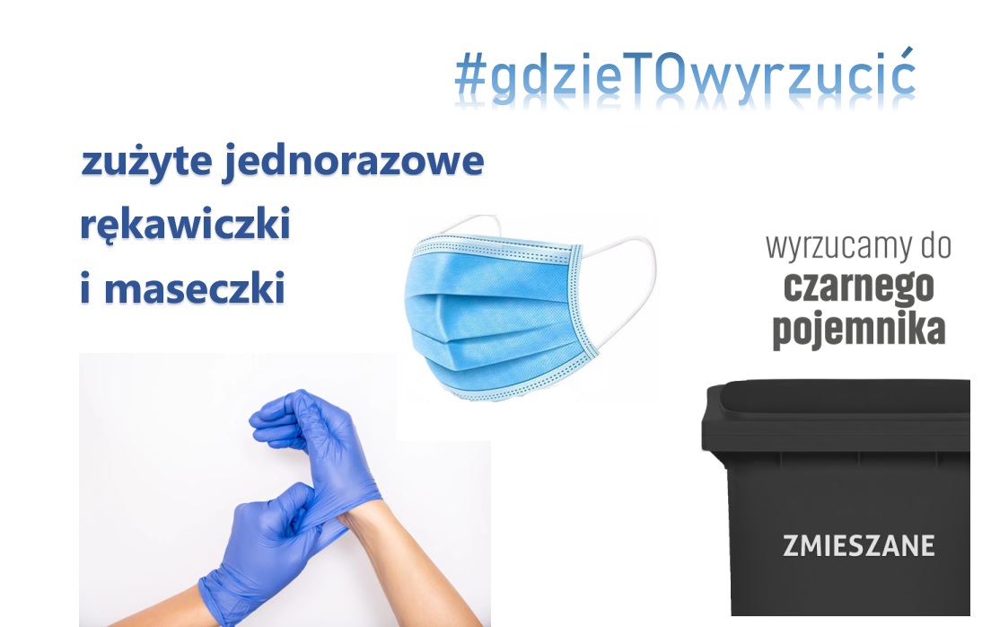Koronawirus: gdzie wyrzucać zużyte maseczki ochronne i rękawiczki?