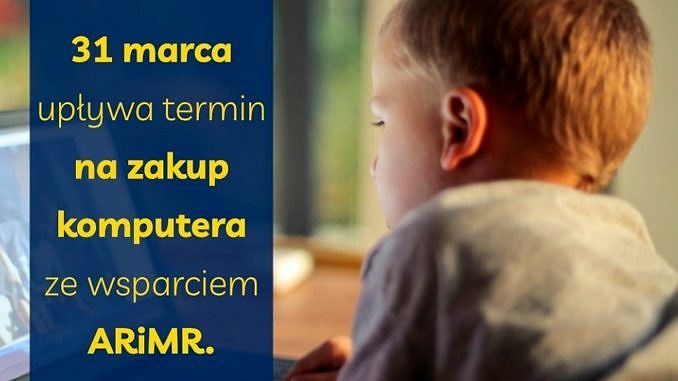 31 marca 2021 r. upływa termin na zakup komputera ze wsparciem ARiMR 